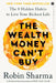 The Wealth Money Can't Buy: The 8 Hidden Habits to Live Your Richest Life by Robin Sharma