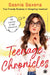 Teenage Chronicles: My Journey of Self-Discovery—Your Friendly Roadmap to Navigating Teenhood by Saania Saxena