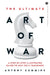 The Ultimate Art of War: A step-by-step illustrated guide to Sun Tzu's teachings by Antony Cummins