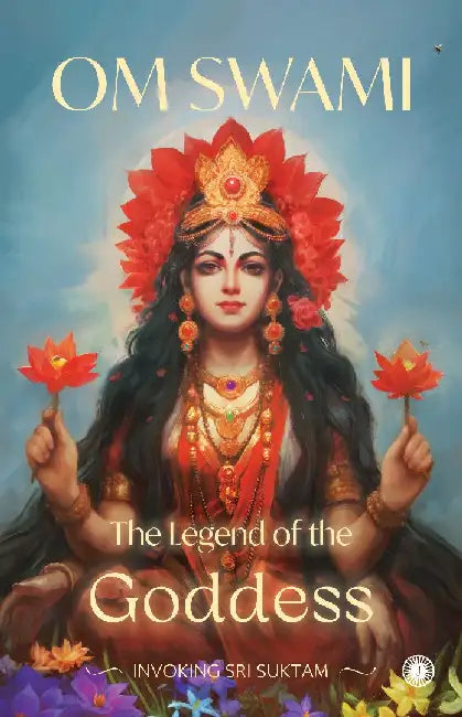 The Legend of the Goddess by Swami Om