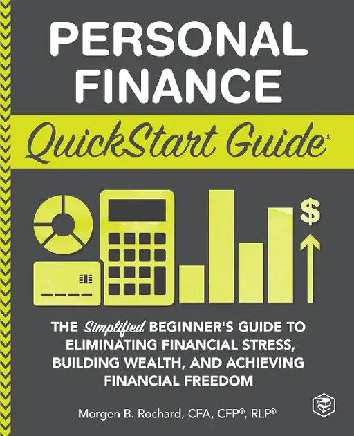 Personal Finance – Quick Start Guide by Morgen Rochard