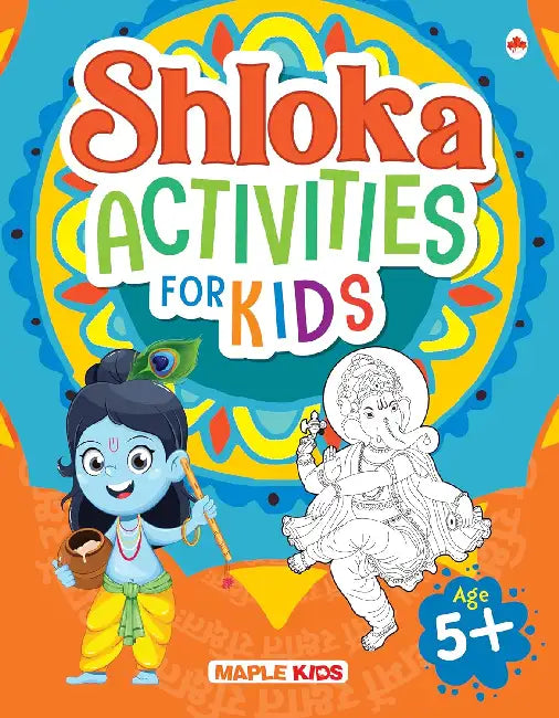 Shloka Activities For Kids Age 5+ by Maple Press In House