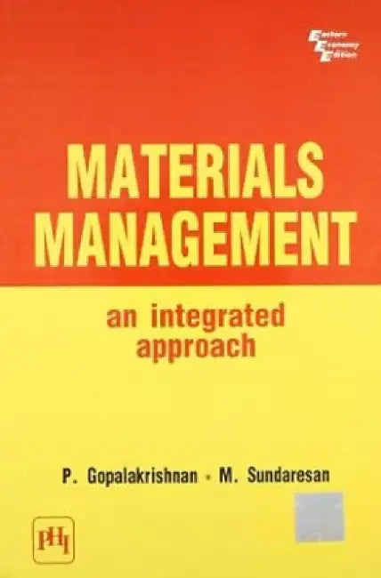 Materials Management: An Integrated Approach by Gopalakrishnan P., Sundaresan M.