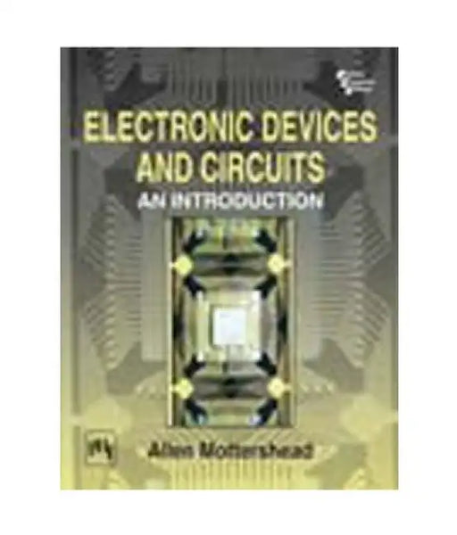 Electronic Devices and Circuits: An Introduction by Mottershead Allen