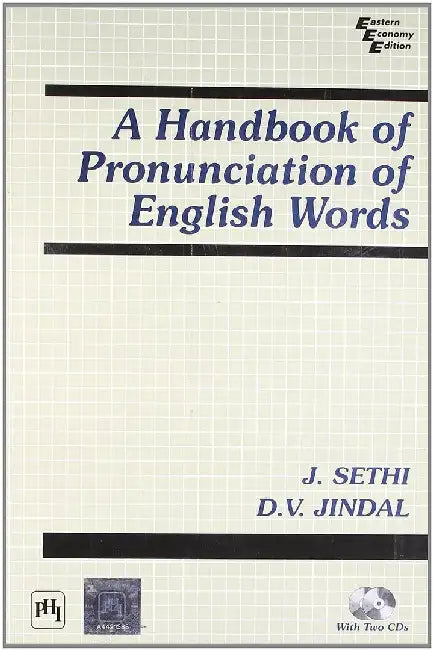 A Handbook of Pronunciation of English Words (With Two 90-Minute Audio Cassettes) by Sethi J., Jindal D. V.