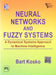 Neural Networks and Fuzzy Systems: A Dynamical Systems Approach to Machine Intelligence by Kosko Bart