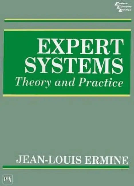Expert Systems: Theory and Practice by Ermine Jean-Louis