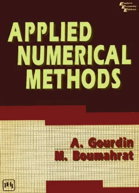 Applied Numerical Methods by Gourdin A., Boumahrat M.