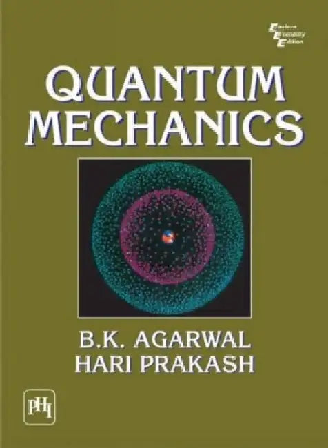 Quantum Mechanics by Agarwal B. K., Prakash Hari