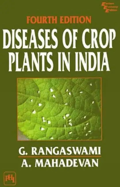 Diseases of Crop Plants In India by Rangaswami G., Mahadevan A.