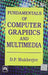 Fundamentals of Computer Graphics and Multimedia by Mukherjee D. P.