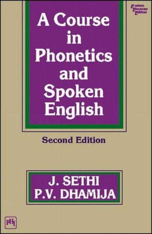 A Course In Phonetics and Spoken English by Sethi J.