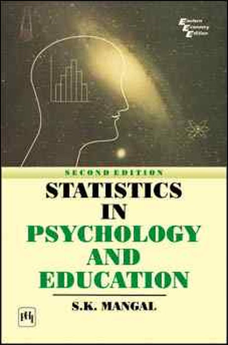 Statistics In Psychology and Education by Mangal S. K.