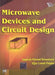 Microwave Devices and Circuit Design by Srivastava Ganesh Prasad, Gupta Vijay Laxmi