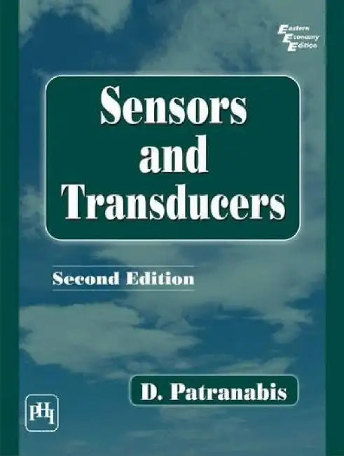 Sensors and Transducers by Patranabis D.
