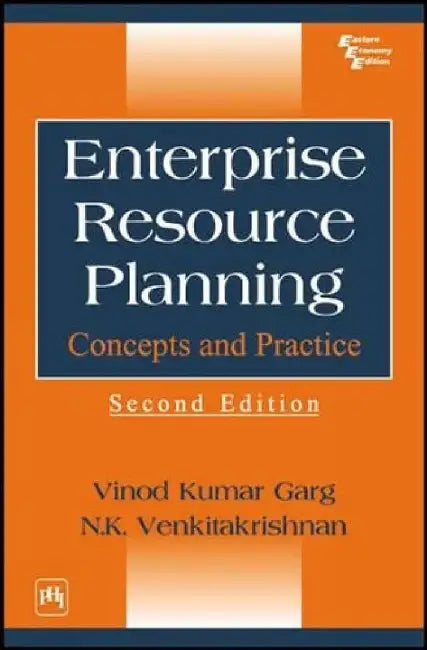 Enterprise Resource Planning: Concepts and Practice by Garg Vinod Kumar, Venkitakrishnan N. K.