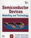 Semiconductor Devices: Modelling and Technology by Dasgupta Nandita, Dasgupta Amitava