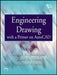 Engineering Drawing With A Primer On Autocad by Siddiquee Arshad N., Khan Zahid A., Ahmad Mukhtar
