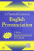 A Practical Course In English Pronunciation by Sethi J.