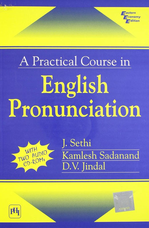 A Practical Course In English Pronunciation by Sethi J.