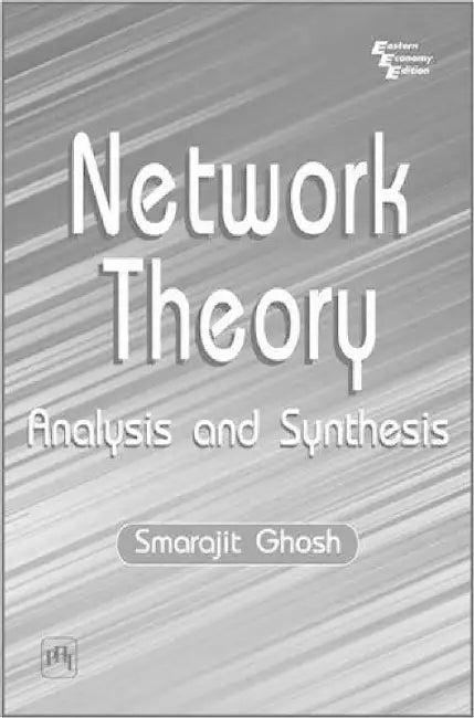 Network Theory: Analysis and Synthesis by Ghosh Smarajit