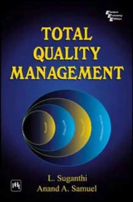 Total Quality Management by Suganthi L, Samuel A Anand