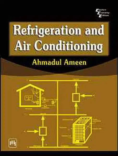 Refrigeration and Air Conditioning by Ameen Ahmadul