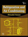 Refrigeration and Air Conditioning by Ameen Ahmadul