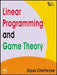 Linear Programming and Game Theory by Chatterjee Dipak