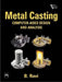 Metal Casting: Computer-Aided Design and Analysis by Ravi B