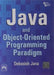 Java and Object-Oriented Programming Paradigm by Jana Debasish
