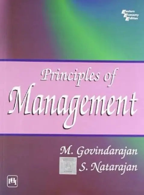 Principles of Management by Govindarajan M., Natarajan S.