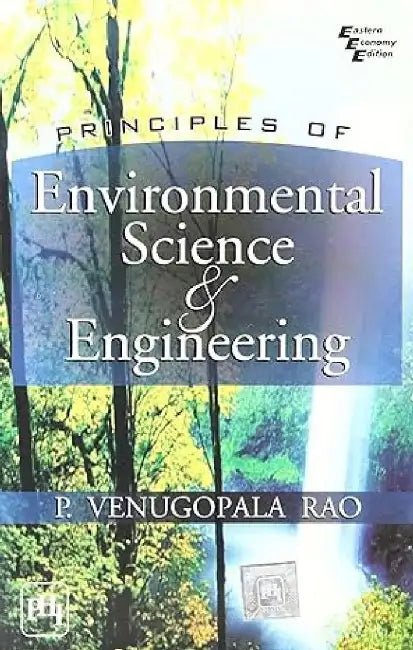 Principles of Environmental Science and Engineering by Rao P. Venugopala
