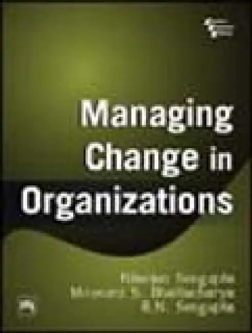 Managing Change In Organizations by Sengupta Nilanjan