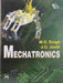 Mechatronics by Singh M. D., Joshi J. G. 