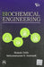 Biochemical Engineering by Doble Mukesh, Gummadi Sathyanarayana N.