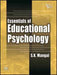 Essentials of Educational Psychology by S.K. Mangal