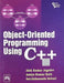 Object-Oriented Programming Using C++ by Dehuri Satchidananda, Jagadev Alok Kumar, Rath Amiya Kumar