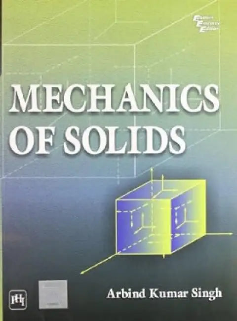 Mechanics of Solids by Singh Arbind Kumar