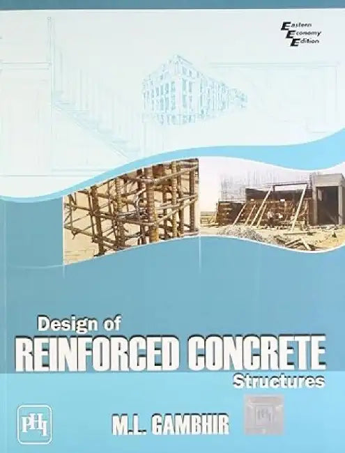 Design of Reinforced Concrete Structures by Gambhir M. L.