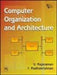 Computer Organization and Architecture by Rajaraman V., Radhakrishnan T.