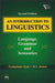 An Introduction to Linguistics: Language, Grammar and Semantics by Syal Pushpinder, Jindal D. V.