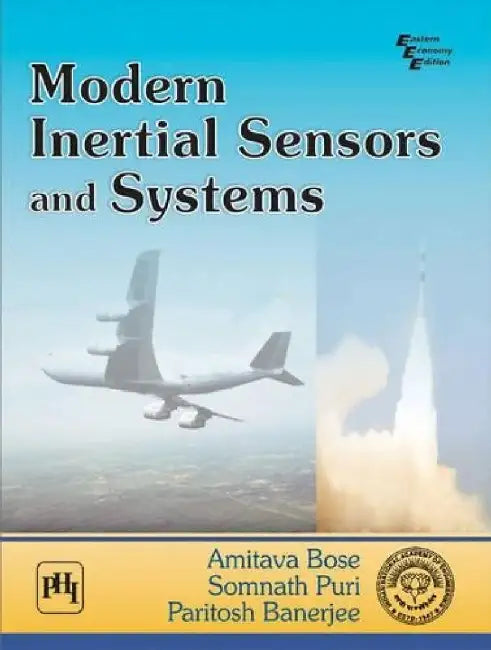 Modern Inertial Sensors and Systems by Bose Amitava, Puri Somnath, Banerjee Paritosh