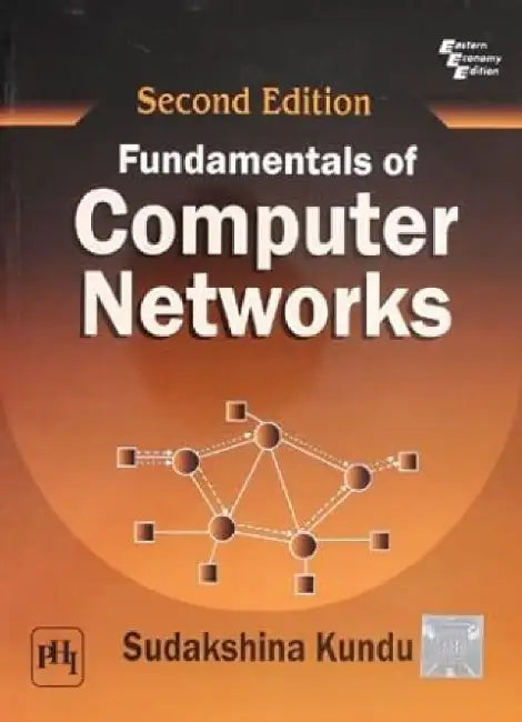 Fundamentals of Computer Networks by Kundu Sudakshina