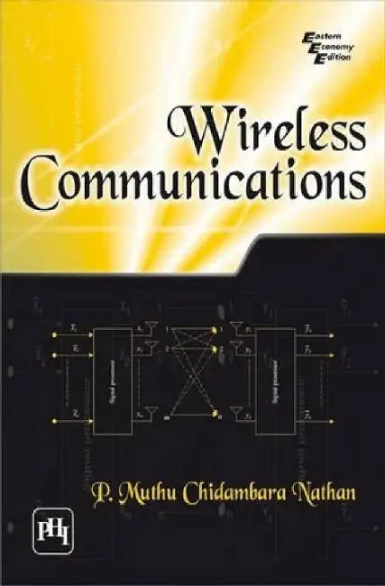 Wireless Communications by Nathan P. Muthu Chidambara