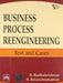 Business Process Reengineering: Text and Cases by Radhakrishnan R., Balasubramanian S.