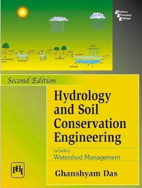 Hydrology and Soil Conservation Engineering: Including Watershed Management by Das Ghanshyam