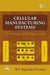 Cellular Manufacturing Systems: An Integrated Approach by Parashar B.S. Nagendra