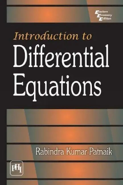 Introduction to Differential Equations by Patnaik Rabindra Kumar