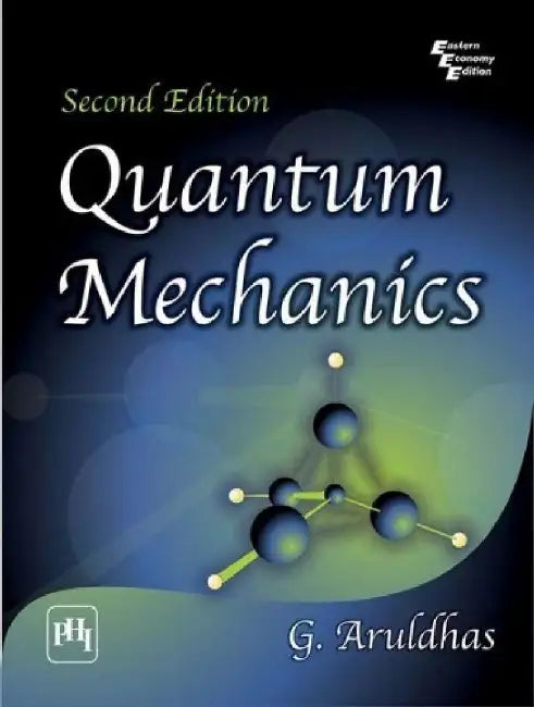 Quantum Mechanics by Aruldhas G.